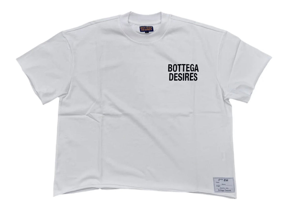 Bottega Desires Fuck Em White Tee