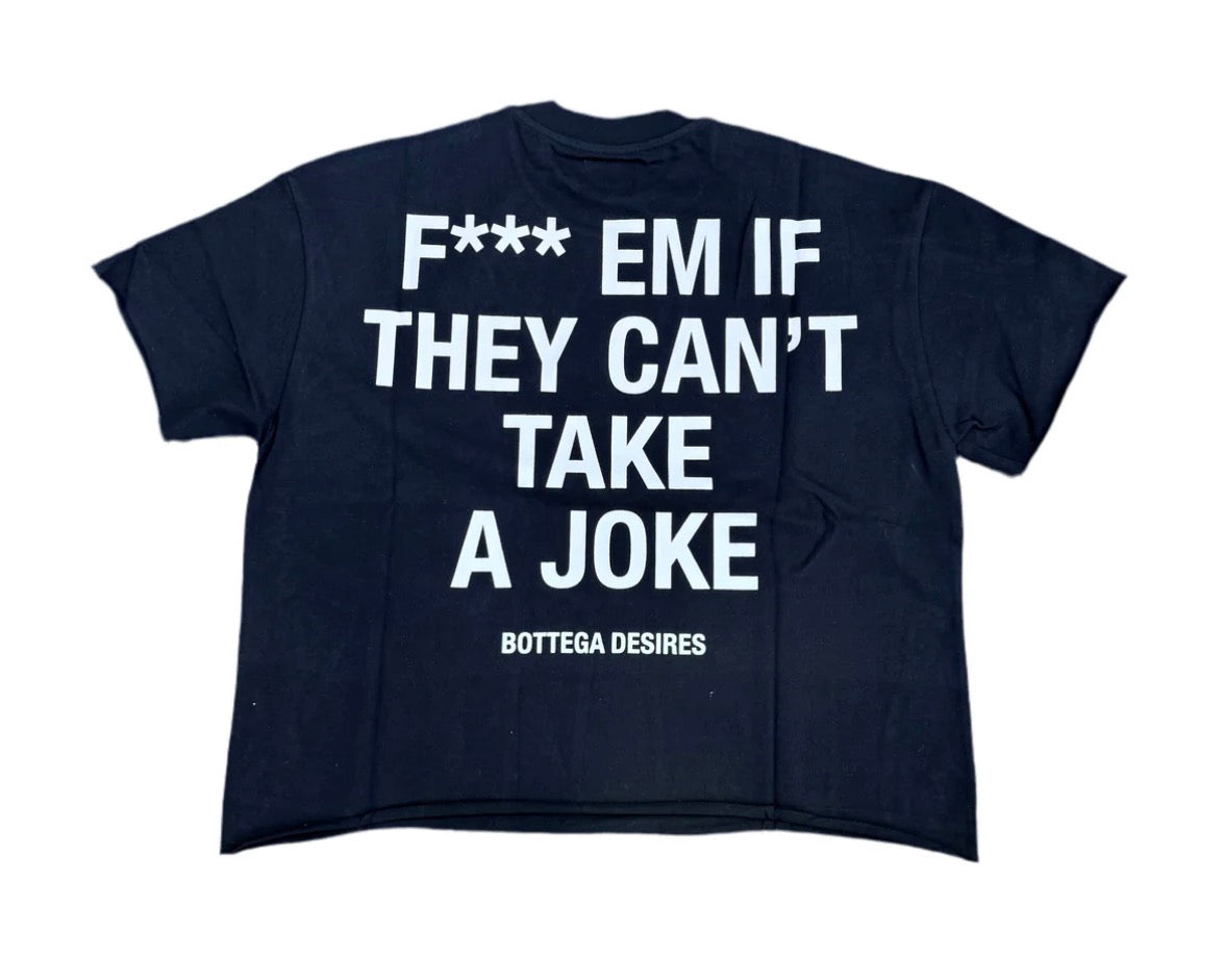 Bottega Desires Fuck Em Black Tee